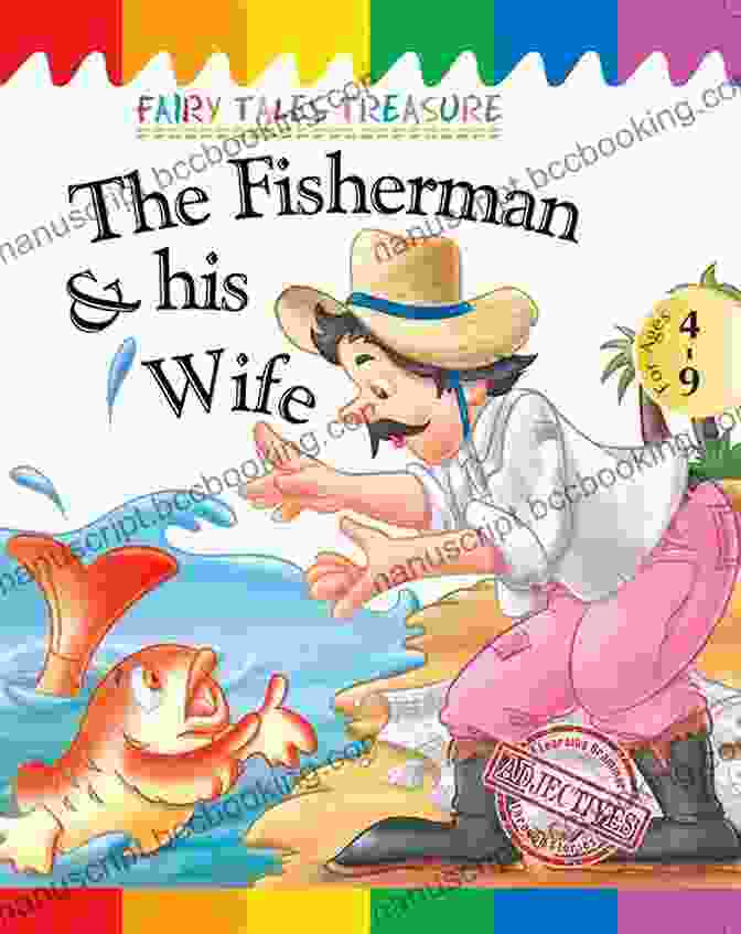The Fisherman And His Wife Fairy Tale Collection The Fisherman And His Wife (Fairy Tale Collection)