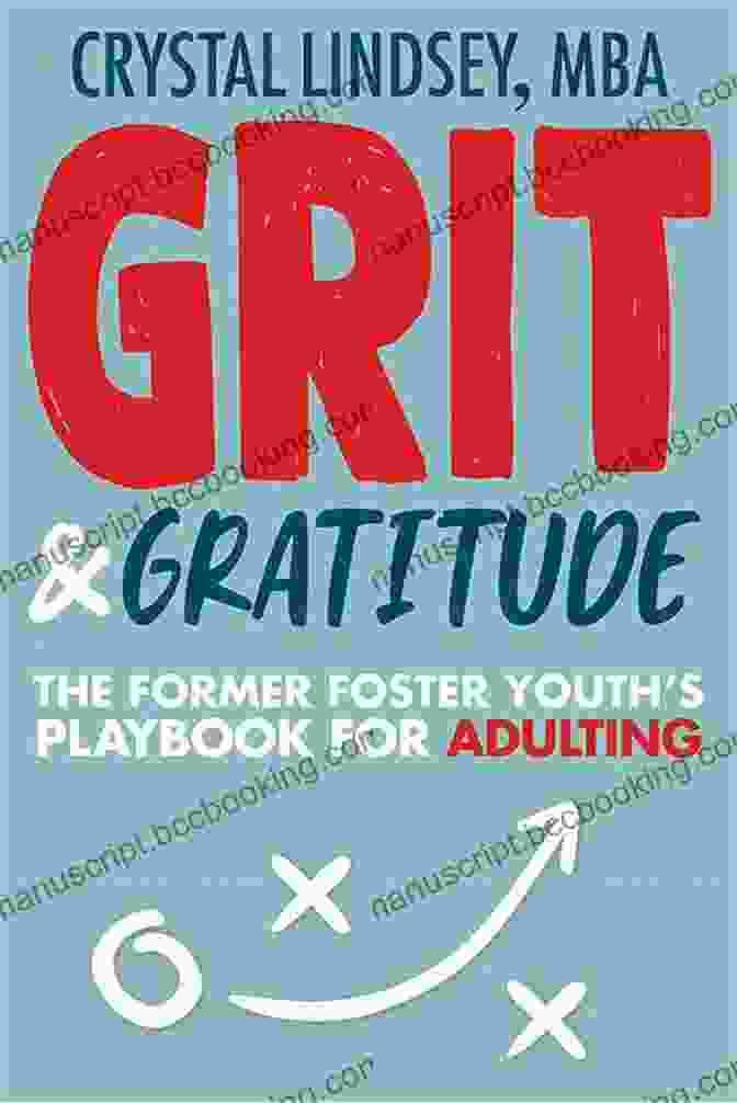 The Foster Youth Playbook For Adulting Book Cover Grit Gratitude: The Foster Youth S Playbook For Adulting