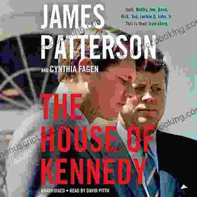 The House Of Kennedy By James Patterson The House Of Kennedy James Patterson