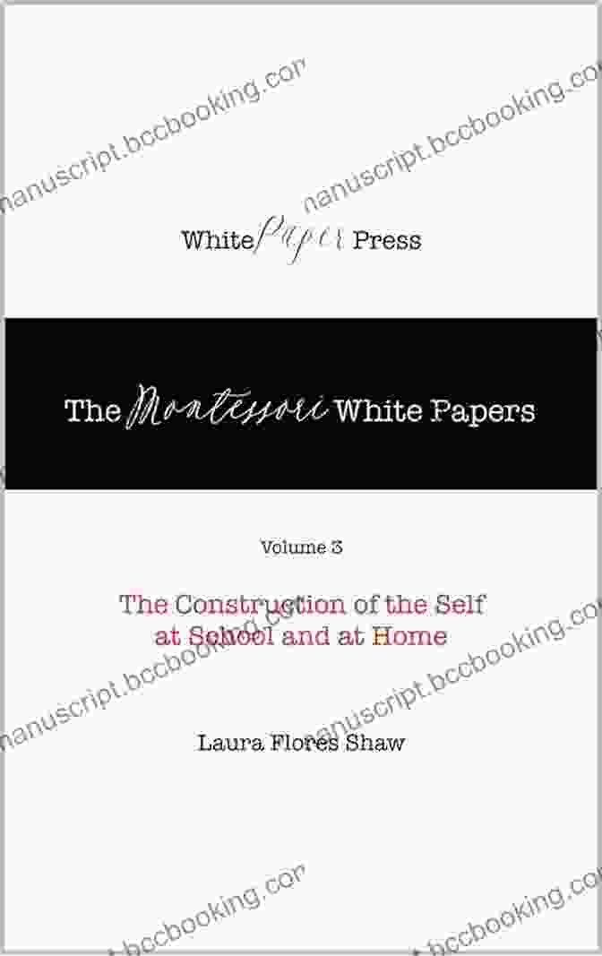 The Montessori White Papers Volume Cover The Montessori White Papers Volume 4: Digital Technologies And Development