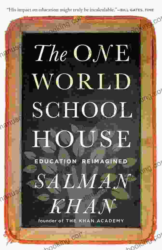The One World Schoolhouse Book Cover Featuring A Group Of Diverse Students Learning Together The One World Schoolhouse: Education Reimagined