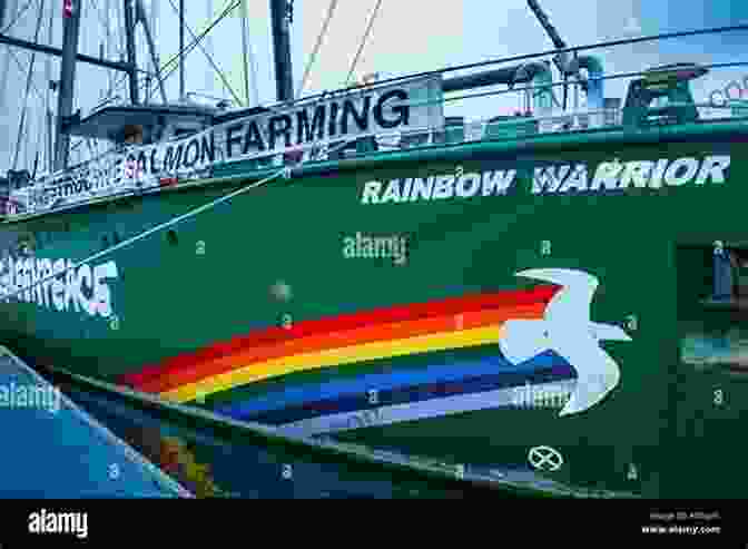 The Rainbow Warrior, Greenpeace's Iconic Ship, Symbolizes The Organization's Unwavering Commitment To Environmental Protection. Warriors Of The Rainbow: A Chronicle Of The Greenpeace Movement From 1971 To 1979