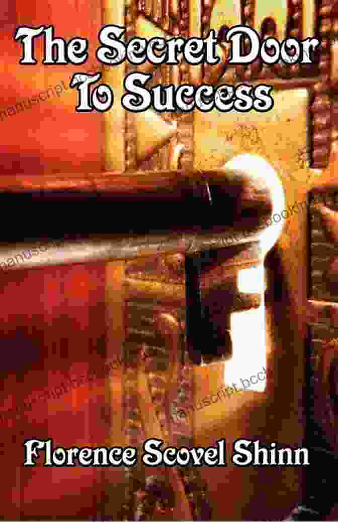 The Secret Door To Success New Thought Theatre Book Cover With An Image Of A Golden Door And A Keyhole The Secret Door To Success (New Thought Theatre 1)