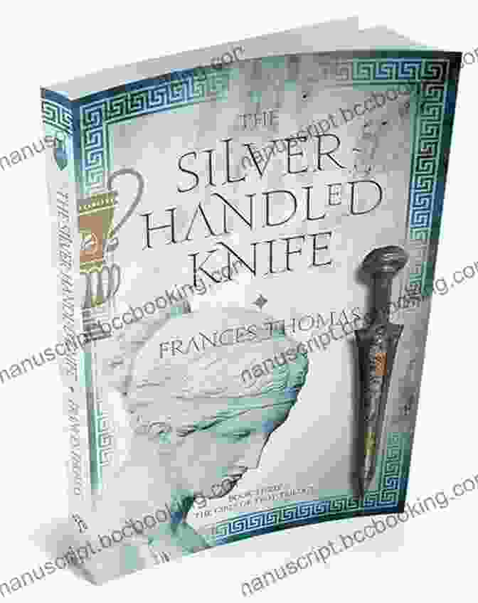 The Silver Handled Knife Book Cover Featuring Three Trojan Women. The Silver Handled Knife (The Girls Of Troy Trilogy 3)