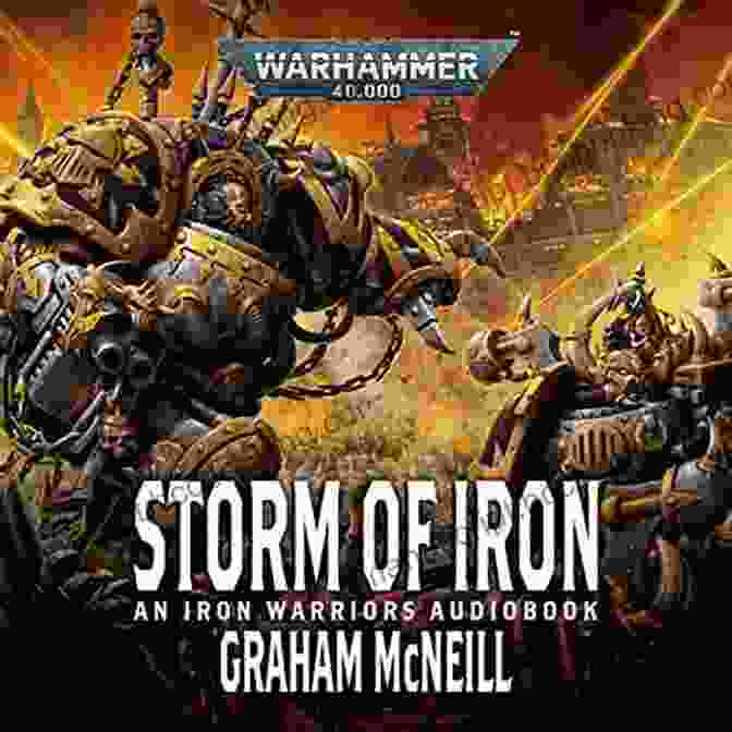 Warhammer 40,000: Storm Of Iron Book Cover Iron Warriors: The Complete Honsou Omnibus (Warhammer 40 000)
