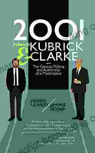 2001 Between Kubrick And Clarke: The Genesis Making And Authorship Of A Masterpiece