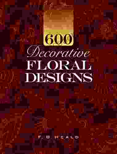 600 Decorative Floral Designs (Dover Pictorial Archive)