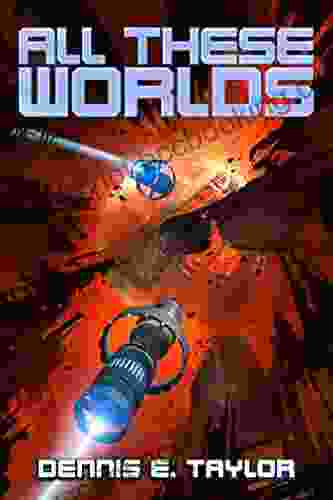 All These Worlds (Bobiverse 3)