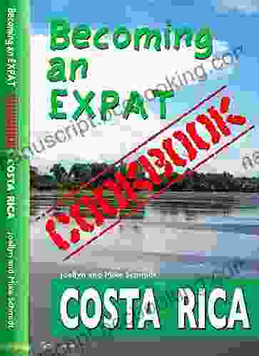 Becoming An Expat COOKBOOK: Costa Rica