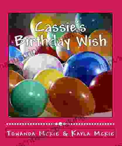 Cassie S Birthday Wish Towanda Mckie