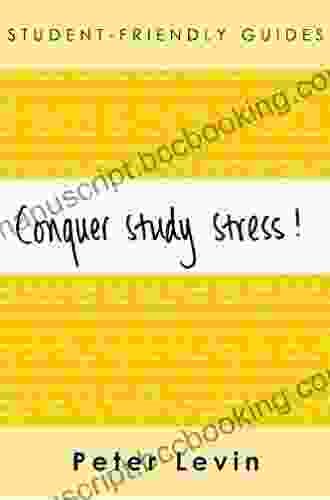 Conquer Study Stress (Student Friendly Guides)