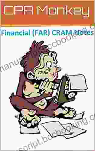 CPA Monkey CRAM Notes For The CPA Financial Accounting Reporting Exam 2024 Edition