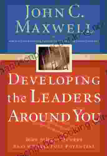 Developing The Leaders Around You Lunch Learn (Developing The Leader Series)
