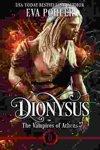 Dionysus: A Prequel (The Vampires Of Athens 4)