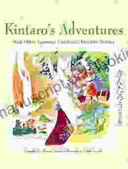 Kintaro S Adventures Other Japanese Children S Fav Stories (Favorite Children S Stories)