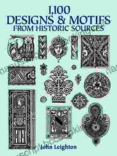 1 100 Designs And Motifs From Historic Sources (Dover Pictorial Archive)
