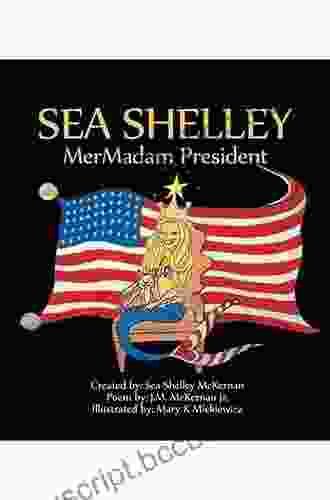 Sea Shelley Mermadam President Zack Loran Clark