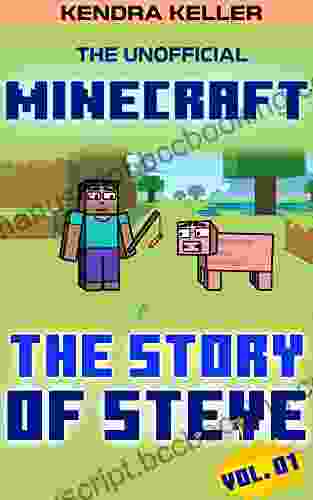 The Unofficial Minecraft Comic: The Story Of Steve Vol 01 (Minecraft Steve Story 1)