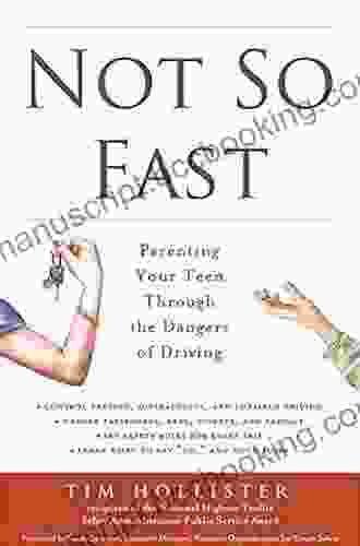 Not So Fast: Parenting Your Teen Through The Dangers Of Driving