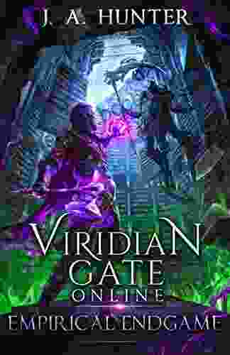 Viridian Gate Online: Empirical Endgame: A LitRPG Adventure (The Viridian Gate Archives 8)