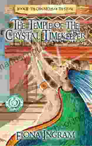 The Temple Of The Crystal Timekeeper (The Chronicles Of The Stone 3)