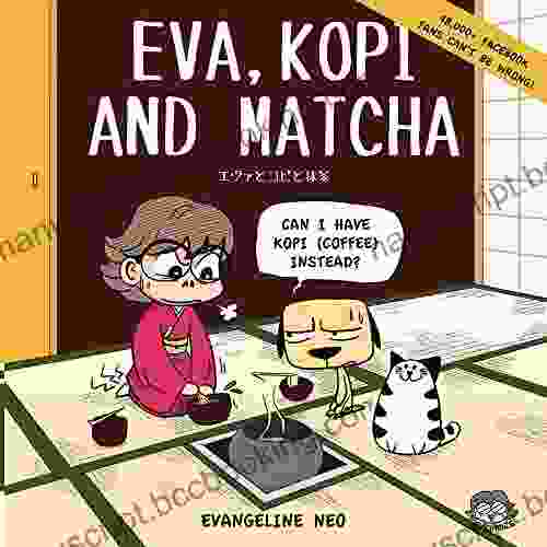 Eva Kopi And Matcha Evangeline Neo