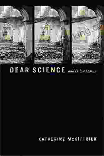 Dear Science And Other Stories (Errantries)