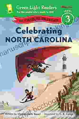 Celebrating North Carolina: 50 States To Celebrate (Green Light Readers Level 3)