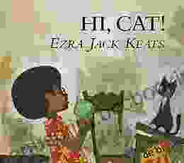 Hi Cat Ezra Jack Keats
