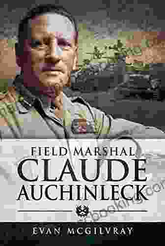 Field Marshal Claude Auchinleck Evan McGilvray