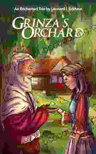 Grinza S Orchard: An Enchanted Tale