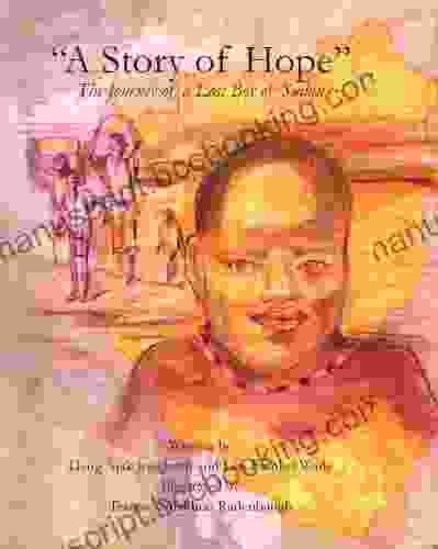 A Story Of Hope The Journey Of A Lost Boy Of Sudan