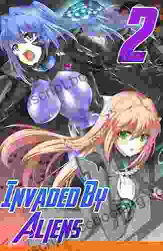 Invaded By Aliens Vol: 2 (Love Story Manga Comic 16)