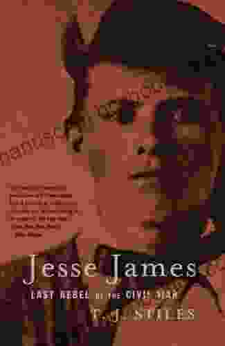 Jesse James: Last Rebel Of The Civil War