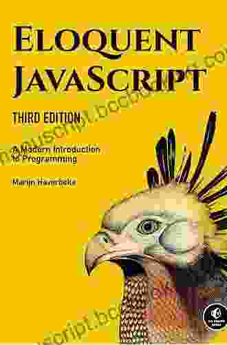 Eloquent JavaScript 3rd Edition: A Modern Introduction To Programming