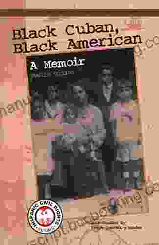 Black Cuban Black American: A Memoir (Recovering The U S Hispanic Literary Heritage Series)