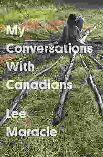My Conversations With Canadians (Essais 4)