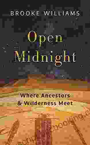 Open Midnight: Where Ancestors And Wilderness Meet