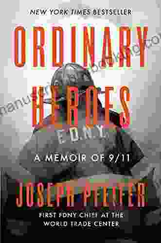 Ordinary Heroes: A Memoir Of 9/11