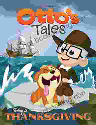 Otto S Tales: Today Is Thanksgiving