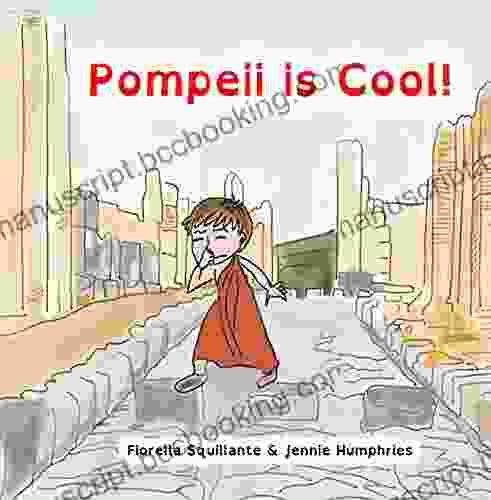 Pompeii Is Cool Fiorella Squillante