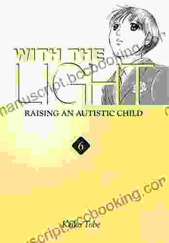 With The Light Vol 6: Raising An Autistic Child (With The Light )