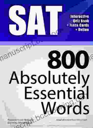SAT Interactive Quiz + Online + Flash Cards/800 Absolutely Essential Words A Powerful Method To Learn The Vocabulary You Need