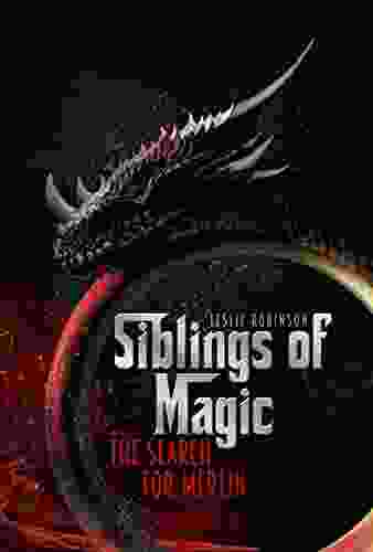 Siblings Of Magic: The Search For Merlin