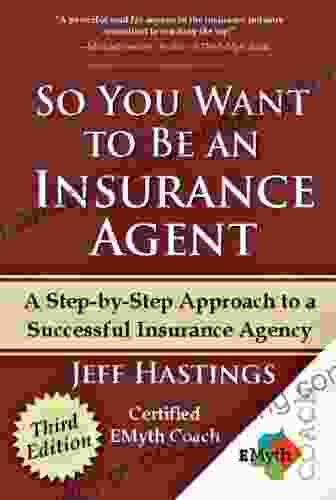 So You Want To Be An Insurance Agent Third Edition