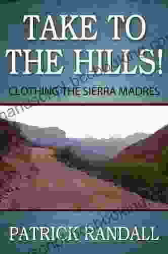 Take To The Hills Clothing The Sierra Madres