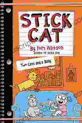 Stick Cat: Two Cats And A Baby