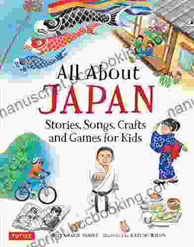 All About Japan: Stories Songs Crafts And More (All About Countries)