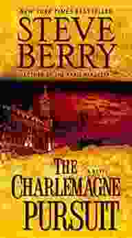 The Charlemagne Pursuit: A Novel (Cotton Malone 4)