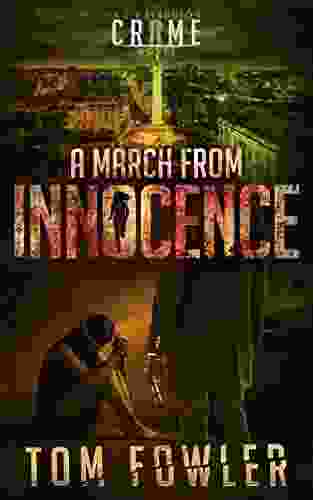 A March From Innocence: A C T Ferguson Crime Novel (The C T Ferguson Mystery Novels 6)